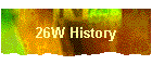 26W History
